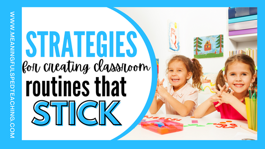 Managing Early Behavior Issues: Strategies for Creating Classroom Routines that Stick