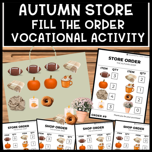 Autumn/Fall Life Skills Fill the Store Order Vocational Special Education