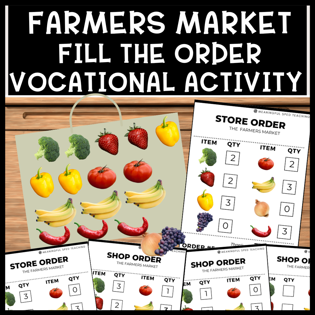 Life Skills Fill the Farmers Market Shopping Order Vocational Special Education