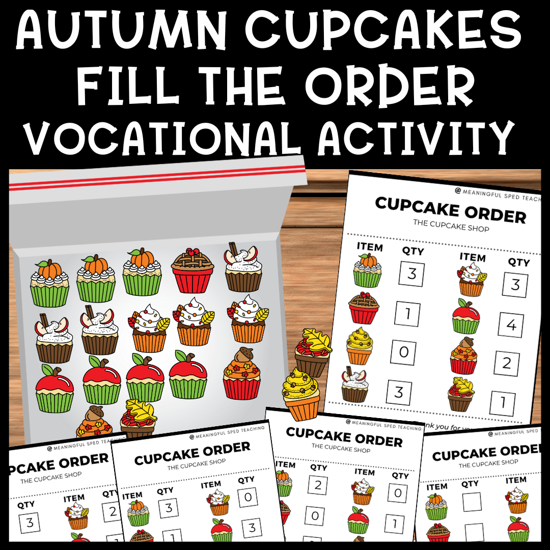 Autumn/Fall Life Skills Fill the Cupcake Order Vocational Special Education