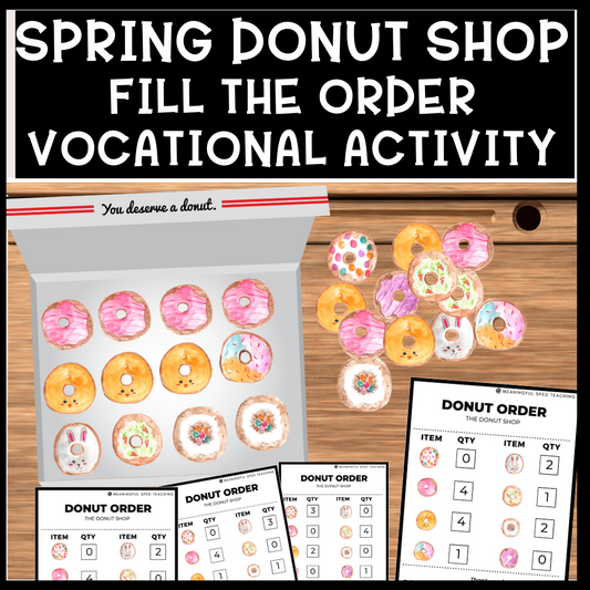 Spring Life Skills Fill the Order Donut Shop Vocational Special Education