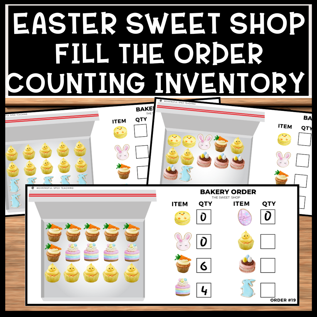 Easter Life Skills Fill the Order Bakery Inventory Counting Activity