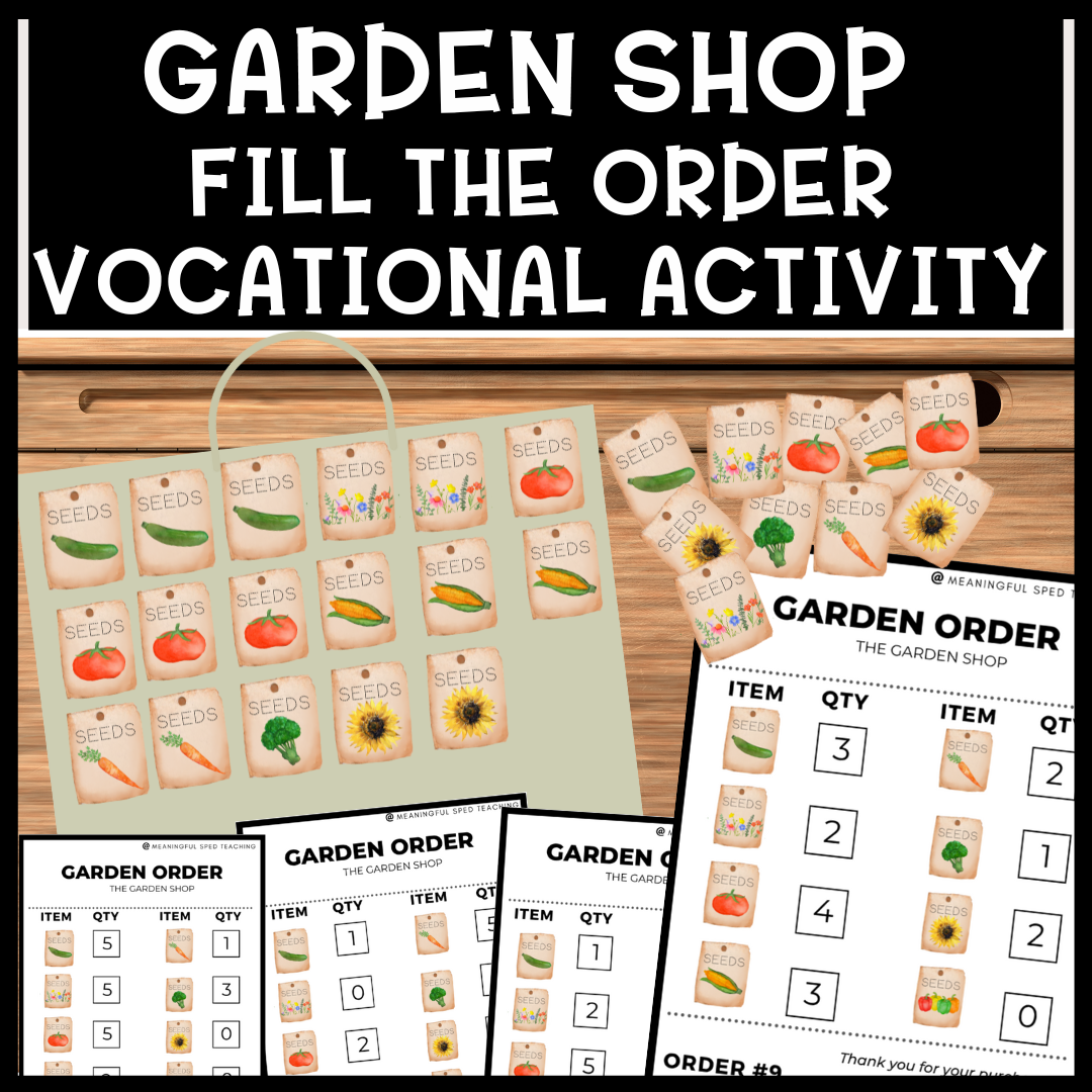 Life Skills Fill the Order Garden Shop Vocational Activity Special Education